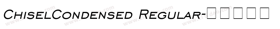 ChiselCondensed Regular字体转换